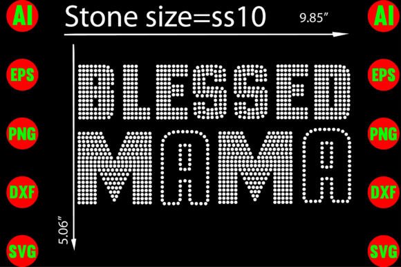 Designing with Sparkle: The Blessed Mama Rhinestone Templates