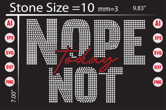 Nope Not Today Rhinestone Templates for Creative Projects